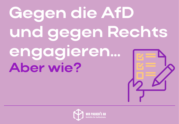 Sich gegen die AfD und gegen Rechts engagieren. Aber wie...? Wir packen's an